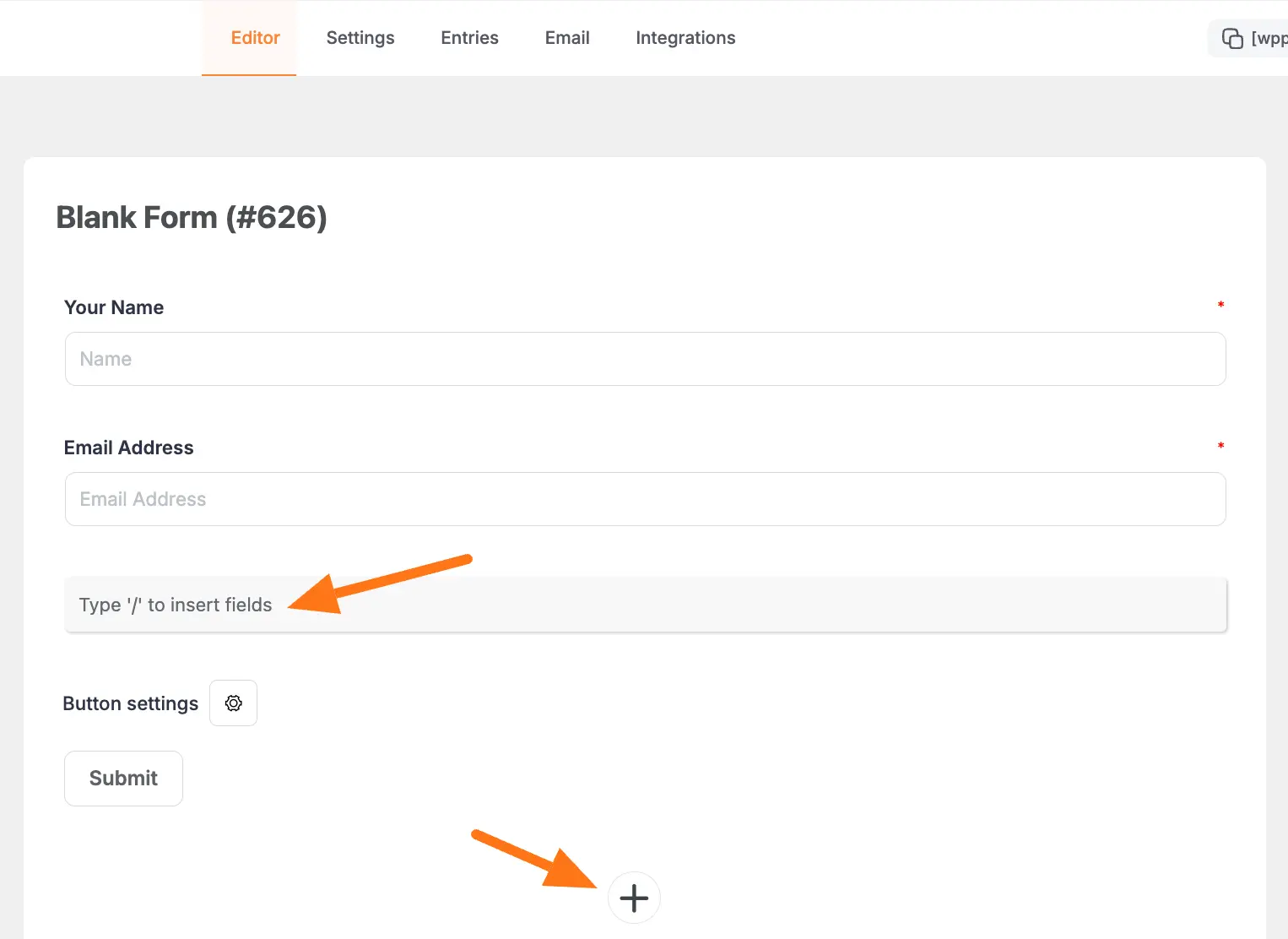 Adding fields using slash or plus icon